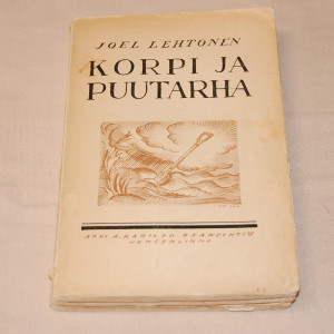 Joel Lehtonen Korpi ja puutarha
